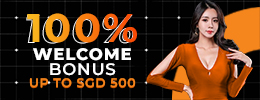 100% Welcome Bonus up to Sgd 500